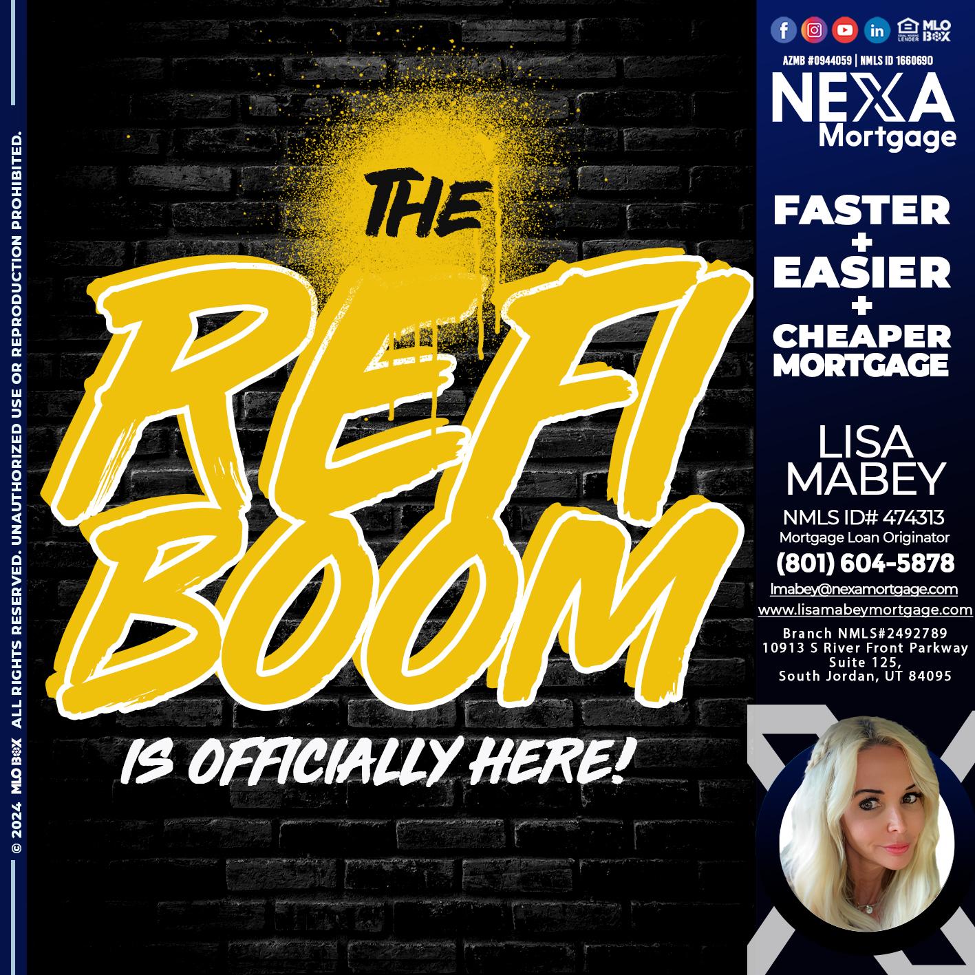 THE REFI BOOM - Lisa Mabey -Mortgage Loan Originator