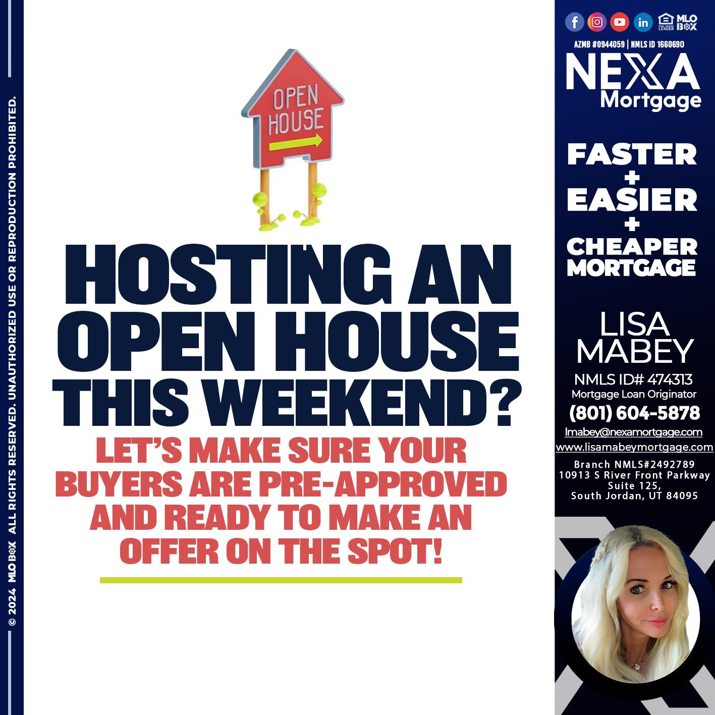 HOSTING AN OPEN HOUSE? - Lisa Mabey -Mortgage Loan Originator