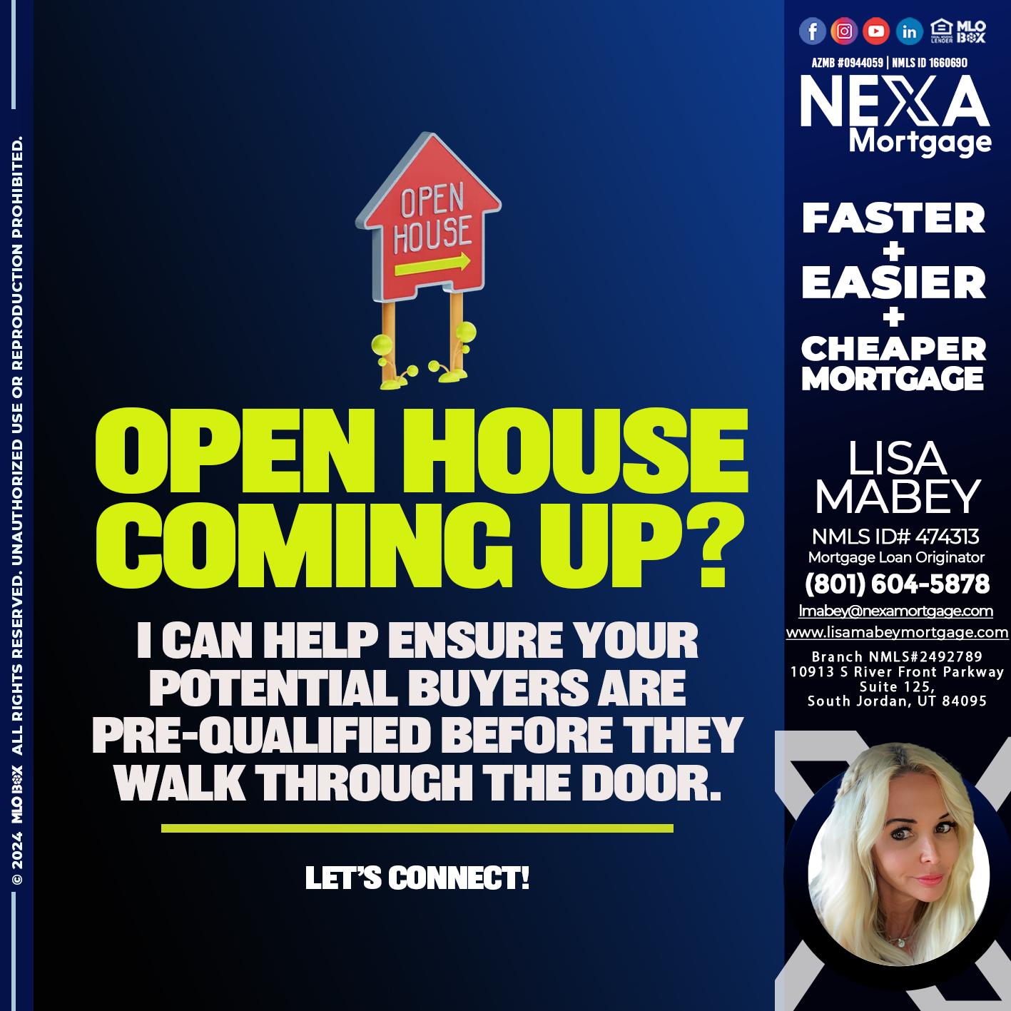 OPEN HOUSE COMING? - Lisa Mabey -Mortgage Loan Originator
