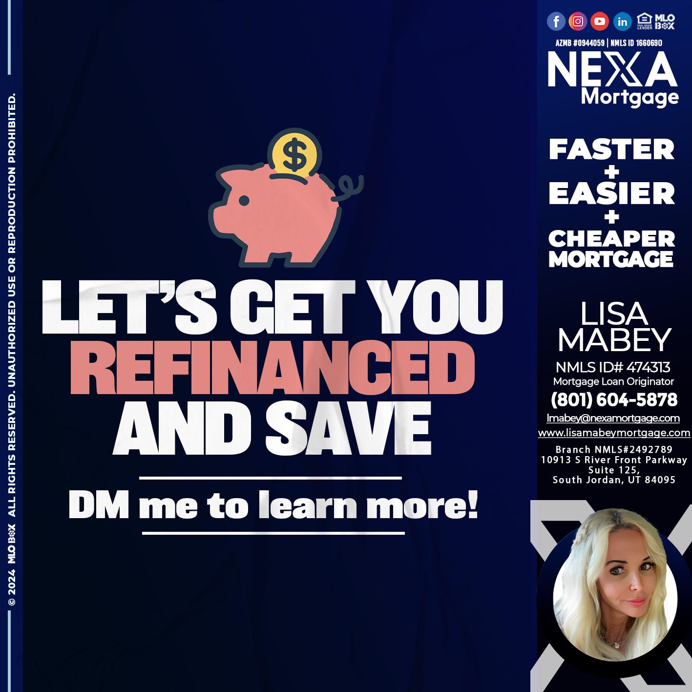 LETS GET YOU REFINANCED - Lisa Mabey -Mortgage Loan Originator