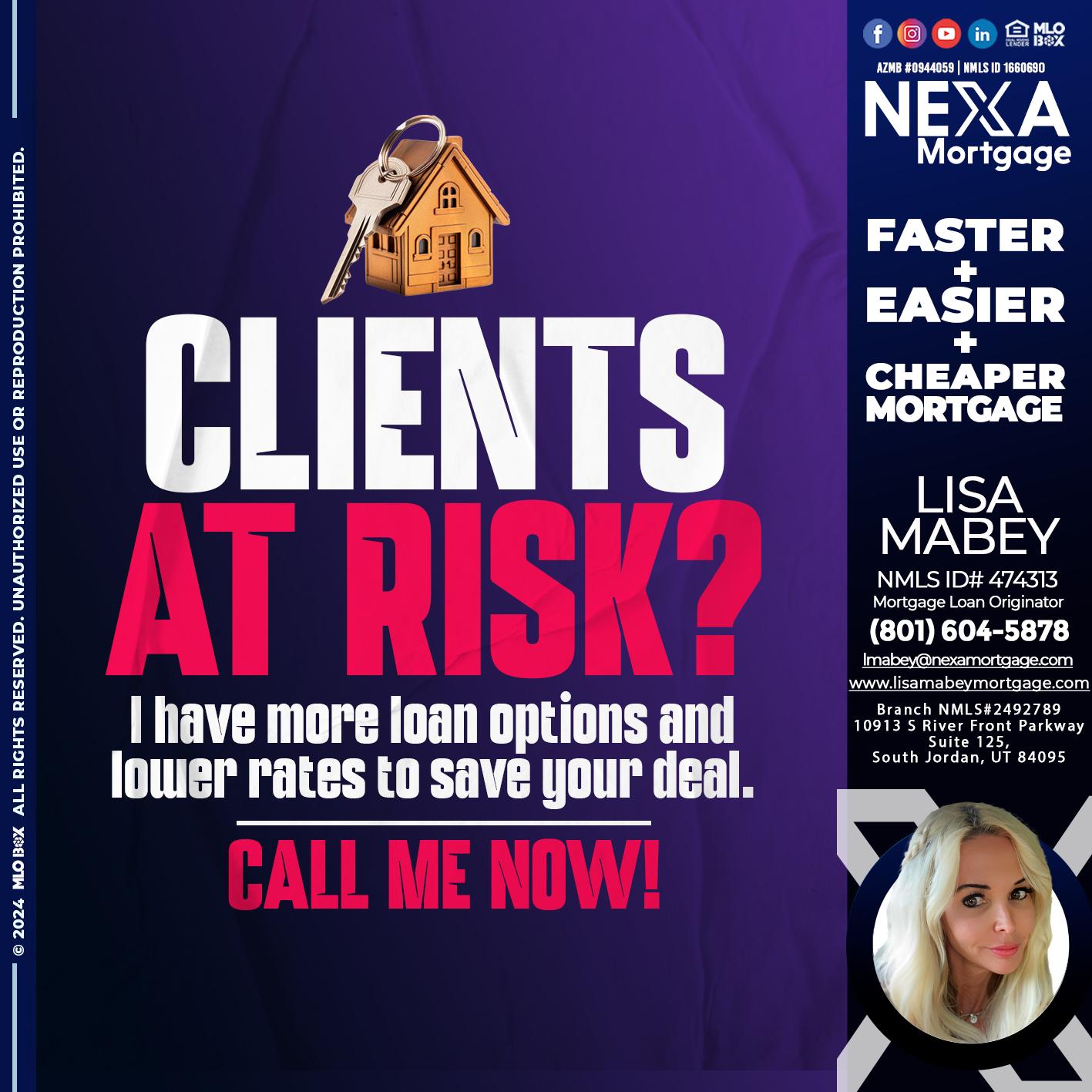 clients at risk - Lisa Mabey -Mortgage Loan Originator