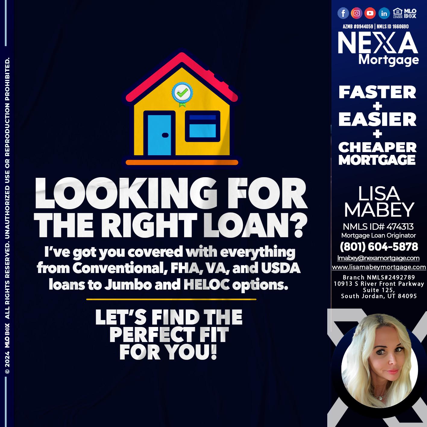 looking for the right - Lisa Mabey -Mortgage Loan Originator